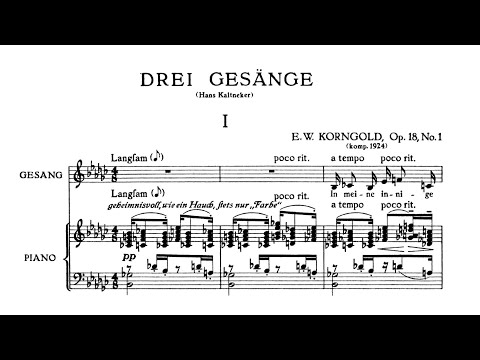 Erich Wolfgang Korngold - 3 Gesänge, Op. 18