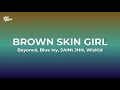 Beyoncé, Blue Ivy, SAINt JHN, WizKid - BROWN SKIN GIRL(Lyrics)