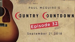 Paul McGuire's Country Countdown Episode 32 - September 21, 2018