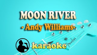 MOONRIVER | KARAOKE SONGS WITH LYRICS 2023 (ANDY WILLIAMS)