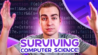 How To Survive a Computer Science Degree