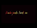 Kala Jadu Kar Diya Teri Akh Soniye Pura London Hilda Hile Jo Tera Lak Soniye Whatsapp Status