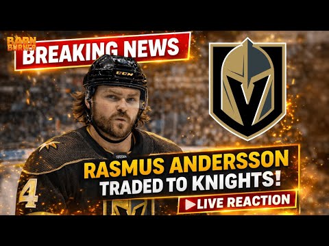 RASMUS ANDERSSON TRADED TO THE VEGAS GOLDEN KNIGHTS 🚨 | INSTANT REACTION