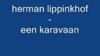 Herman Lippinkhof - Karavaan video