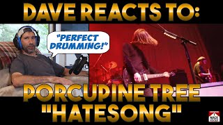 Dave&#39;s Reaction: Porcupine Tree — Hatesong