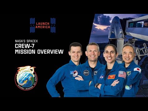 NASA’s SpaceX Crew-7 Mission Overview