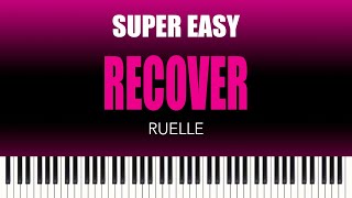 Ruelle – Recover | SUPER EASY Piano Cover