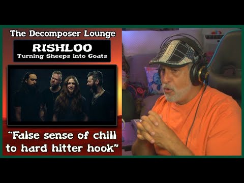 RISHLOO Turning Sheep Into Goats - Composer Reaction and Dissection The Decomposer Lounge
