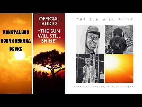 The Sun Will Shine 2025 Visualizer by Monstalung x Robah Kshaka x Psyke [Official Audio]