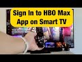 How to Sign In to HBO Max App on Any Smart TV