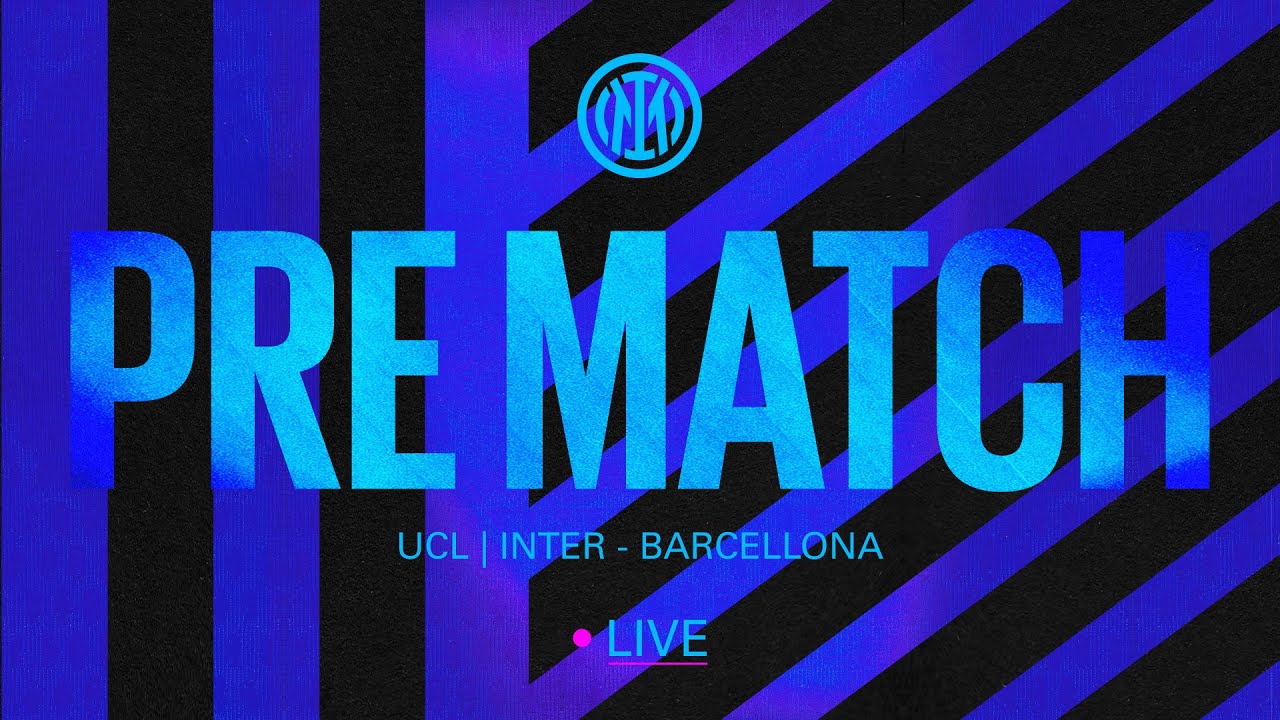 LIVE!  INTER - BARCELLONA ⚫️🔵 | PRE MATCH SHOW 🙌