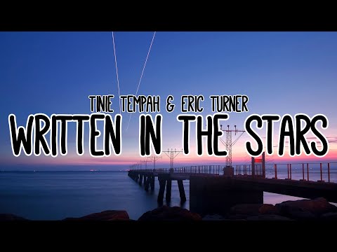 Tinie Tempah & Eric Turner - Written In The Stars (Clean - Lyrics)