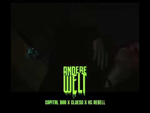 Capital Bra x Clueso x Kc Rebell~   Andere Welt