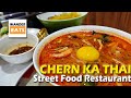 Eat CHERN KA Thai Street Food Affordable Authentic Non Halal
