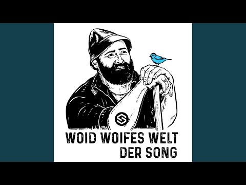Woid Woifes Welt - Der Song