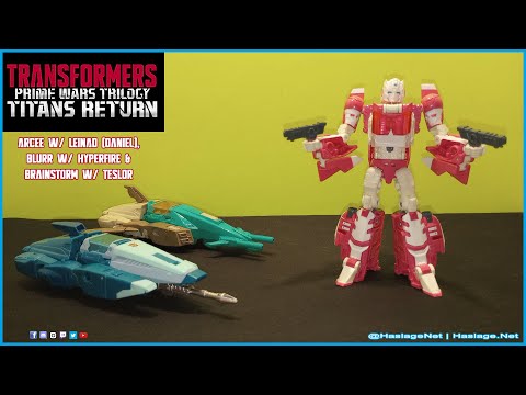 Transformers Titans Return Arcee w/ Leinad, Blurr w/ Hyperfire & Brainstorm w/ Teslor | HNE Toys