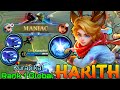 MANIAC Harith Monster Gold Laner - Top 1 Global Harith by Kurapika! - Mobile Legends