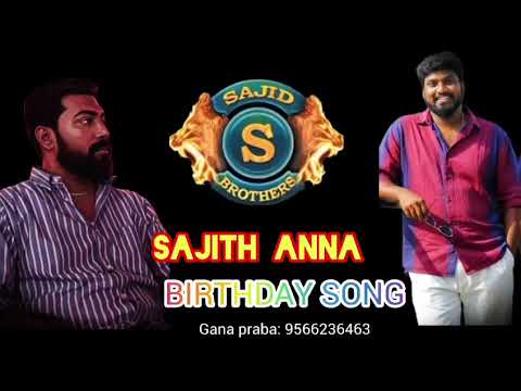 Tambaram king Sajith Anna birthday song Gana Praba 