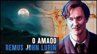 43 FATOS SOBRE REMUS LUPIN QUE VOCÊ PROVAVELMENTE NÃO SABIA -  Especial de Aniversário