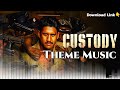Custody Bgm Download Custody Theme Music Head Up High Ringtone Yuvan Shankar Raja