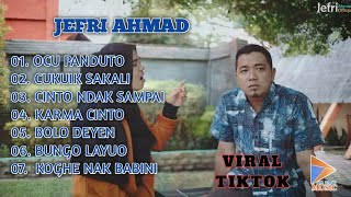 Download lagu JEFRI AHMAD - OCU PANDUTO FULL ALBUM Populer, dendang ocu bangkinang VIRAL TIKTOK mp3