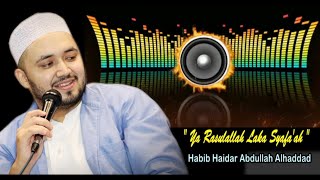 Download lagu Habib Haidar Alhaddad - Ya Rasulallah Laka Syafa’ah (Cover) mp3