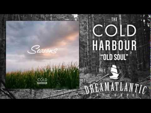 The Cold Harbour - Old Soul (Dream Atlantic Records)