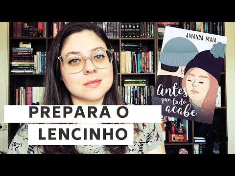 Antes que Tudo Acabe [um livro para se acabar de chorar] |Entre Histórias