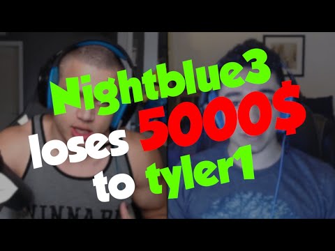 NIGHTBLUE3 LOSES 5000$ TO TYLER1 ON TWITCH LIVESTREAM