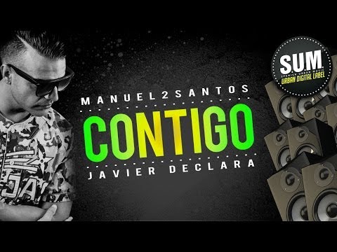 Manuel2Santos - Contigo (Prod. Javier Declara) [Lyric/Letra]