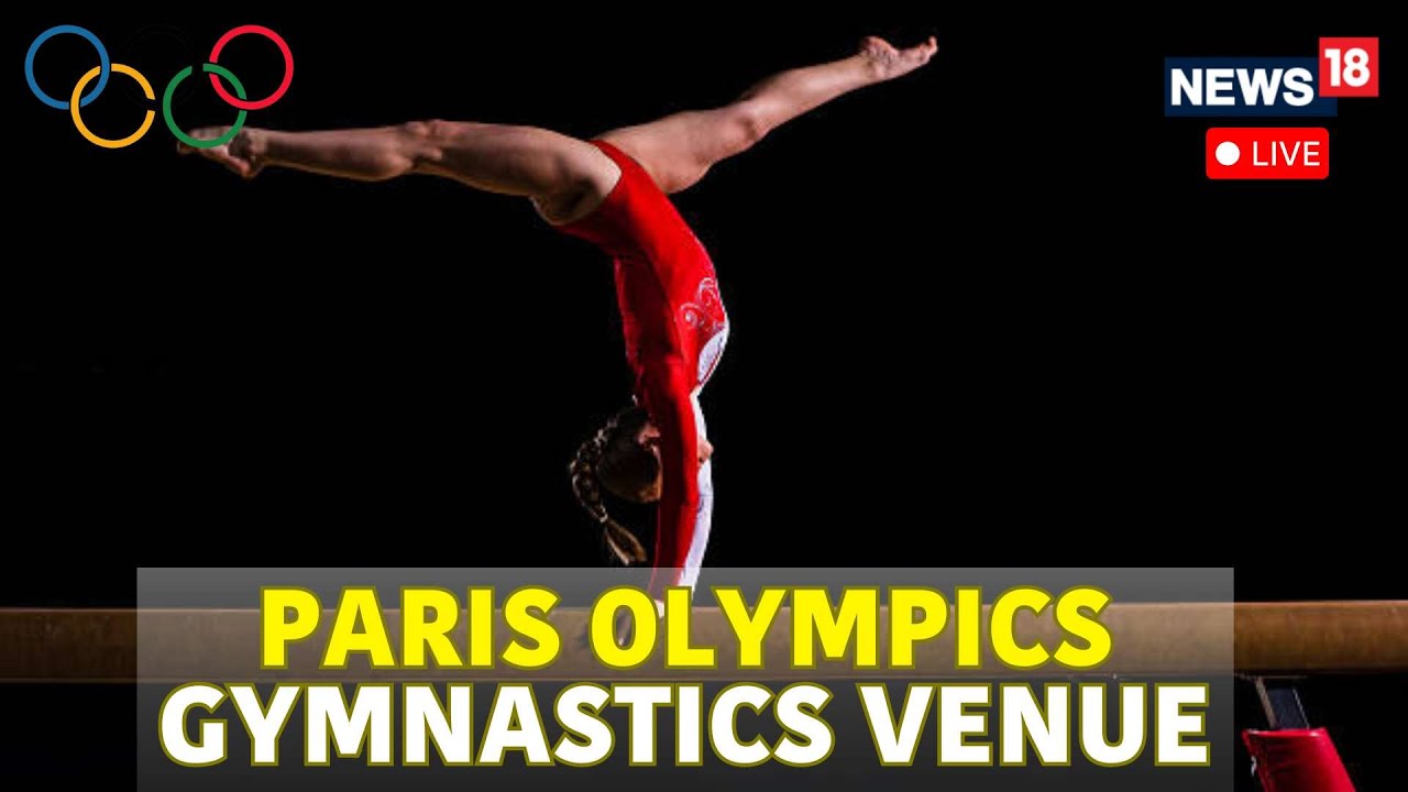 Paris Olympics 2024 Live | Outside Olympics Gymnastics Venue | Paris Gymnastics Players Live | N18G