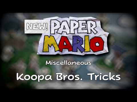 Koopa Bros. Tricks - New! Paper Mario
