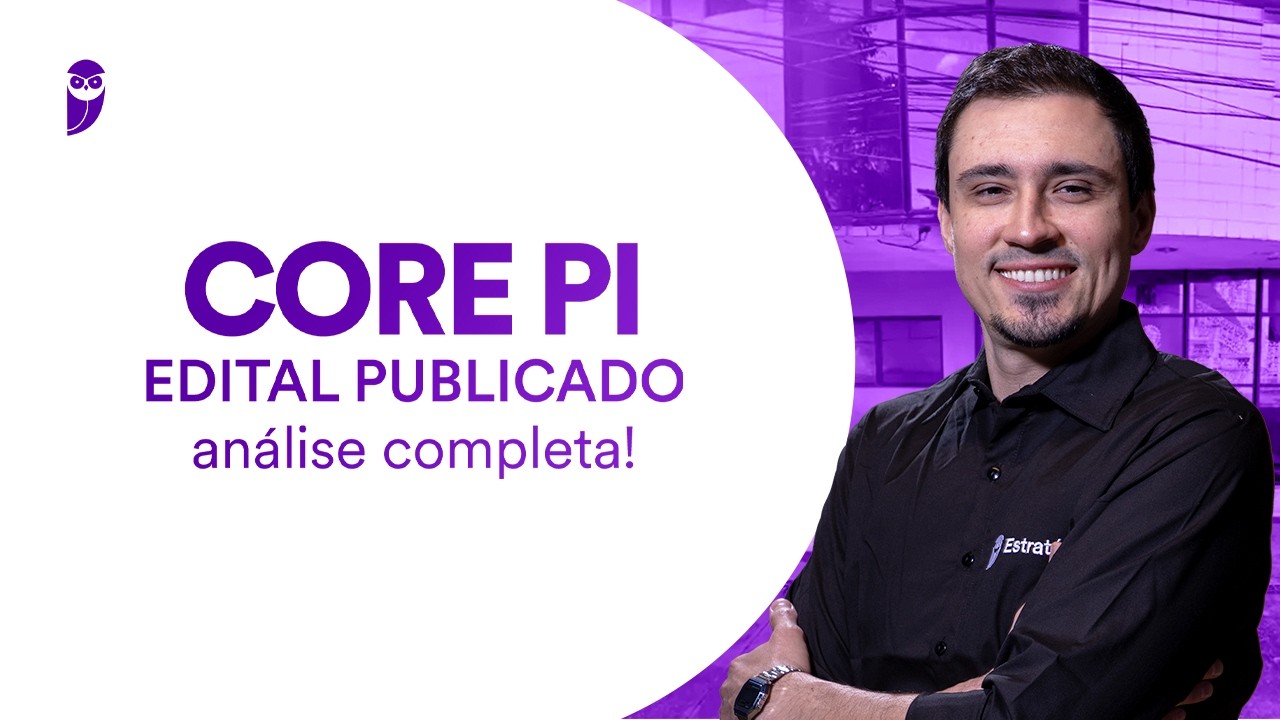 Concurso CORE PI: edital publicado - análise completa!