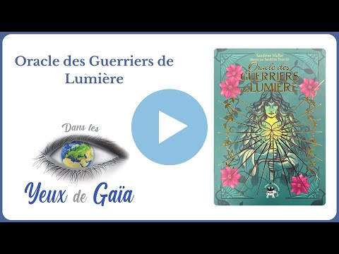Oracle des guerriers de lumière - Sandrine Muller
