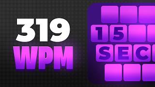 TYPING 319 WPM FOR 15 SECONDS [WORLD RECORD]