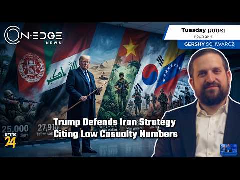 Trump Defends Iran Strategy Citing Low Casualty Numbers | On Edge News | Gershy Schwarcz