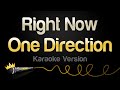 One Direction - Right Now (Karaoke Version)