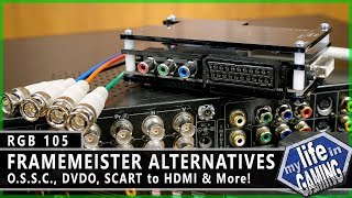 Framemeister Alternatives - OSSC, DVDO, and SCART to HDMI :: RGB105