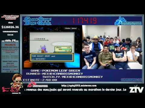 SGDQ 2013 French restream - Pokémon Leaf Green (MexiricanBassMonkey -- comm: cR4p0 / Dziak / Glerek)