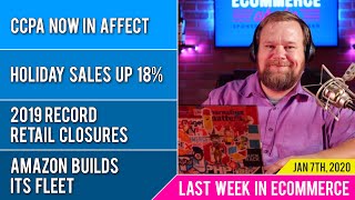 LWIE: CCPA now in effect, holiday sales up 18% & returns up 24%, all time record in retail closures