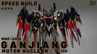 MOTOR NUCLEAR  MNP-XH12 GANJIANG MG 1/100 ㅣSpeed BuildㅣModel KitㅣASMR Build