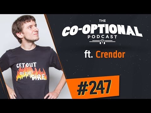 The Co-Optional Podcast Ep. 247 ft. Crendor