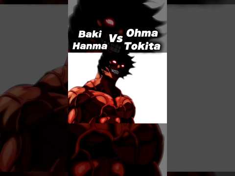 Baki Hanma Vs Ohma Tokita👹 | baki Hanma vs Kengan Ashura #baki #bakihanma #anime #ohmatokita #shorts