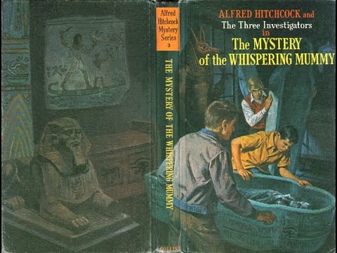 The Mystery of the Whispering Mummy | Alfred Hitchcock and The Three Investigators | Audiobook