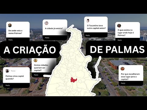 A CRIAÇÃO DE PALMAS: curiosidades e histórias!
