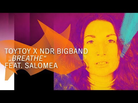 TOYTOY and NDR Bigband feat. Salomea: "Breathe" | NDR