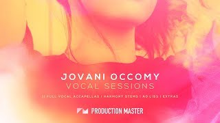 Video thumbnail for Acapella and Vocal Samples - Jovani Occomy Vocal Sessions by Production Master by Black Octopus Sound