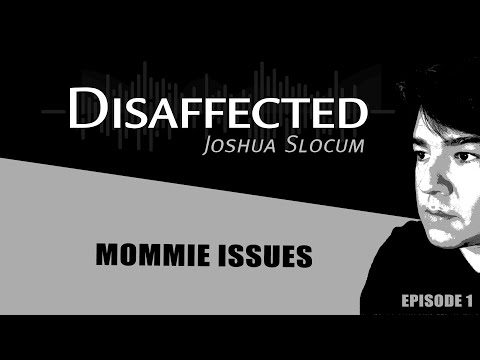 Mommie Issues: The Origin Story