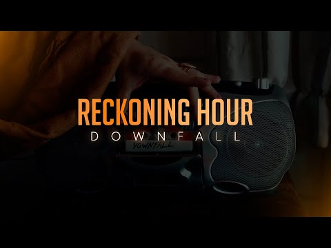Reckoning Hour - Downfall (Official Music Video)