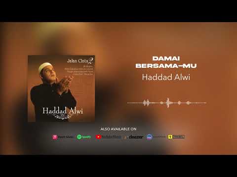 Haddad Alwi - Damai Bersama-Mu (Official Audio)